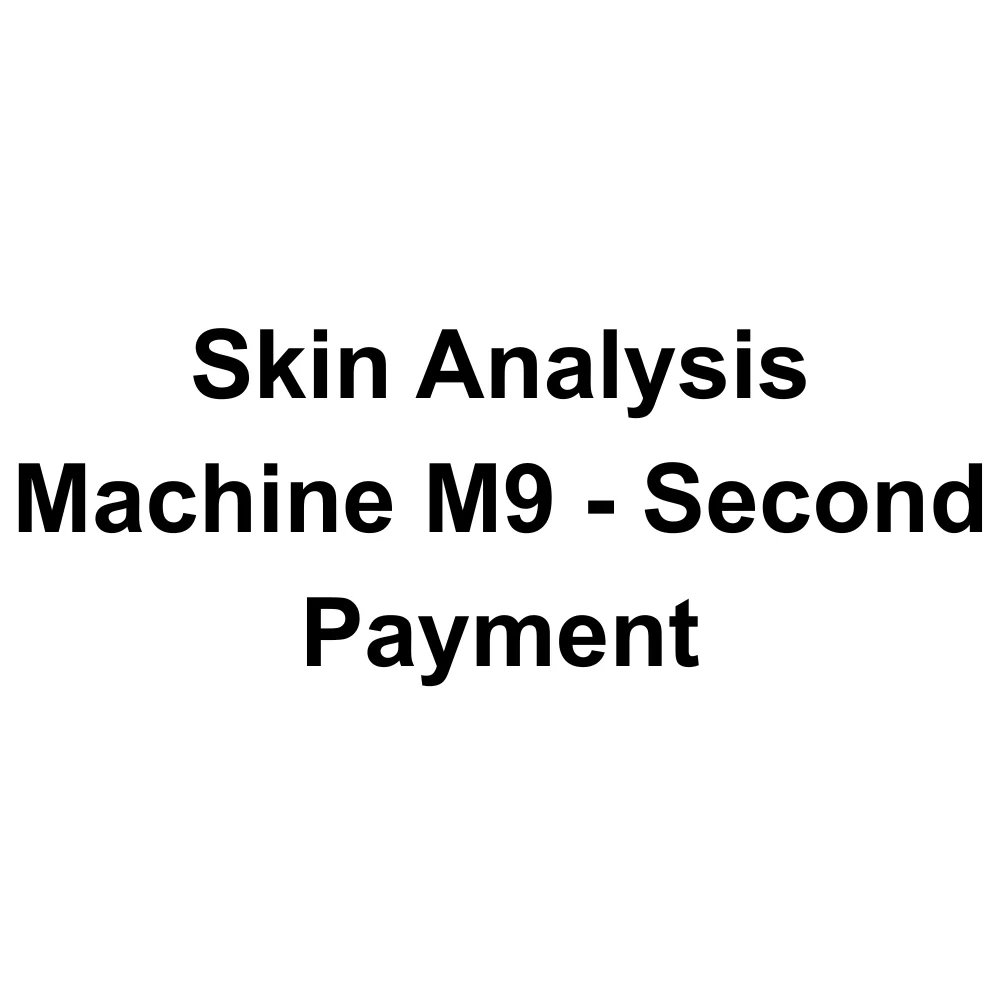 Skin Analysis Machine M9 - Second Payment